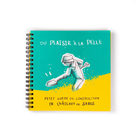 Atelier côtier, Îles de la Madeleine, guide, livre, château de sable, mer, plage, vacances, bord de mer, design maritime, illustration, pelle, enfant, jeux, fait au Québec, fait aux îles, concours de château de sable, Magdalen Islands, sand castle, shovel, kids, sandbox, sea